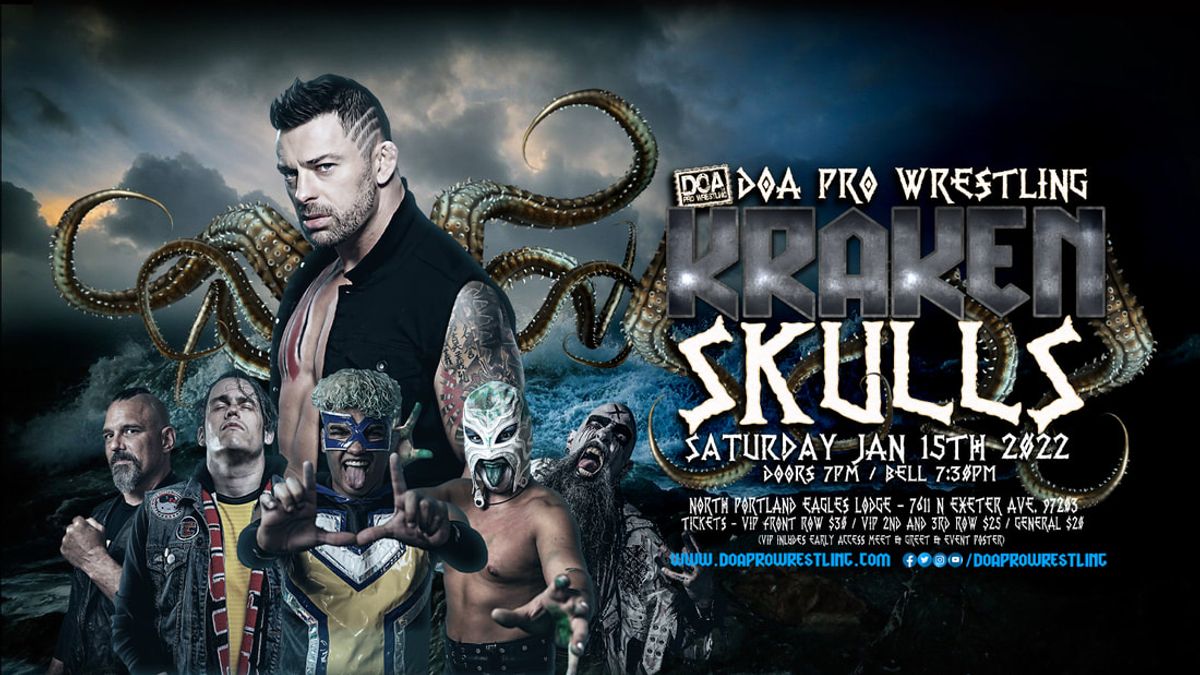 DOA Pro Wrestling presents Kraken Skulls! at North Portland Eagles Lodge in  Portland, Oregon - Sat Jan 15 - EverOut Portland
