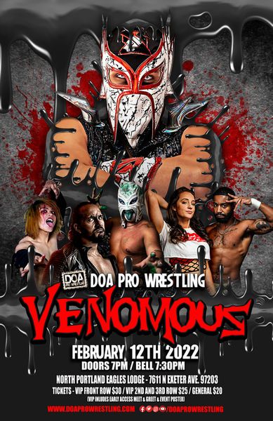 DOA Pro Wrestling presents Venomous at North Portland Eagles Lodge in  Portland, Oregon - Saturday, February 12, 2022 - EverOut Portland