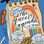 The Queer Agenda: a live dating & comedy show: Kremwerk [is_past]