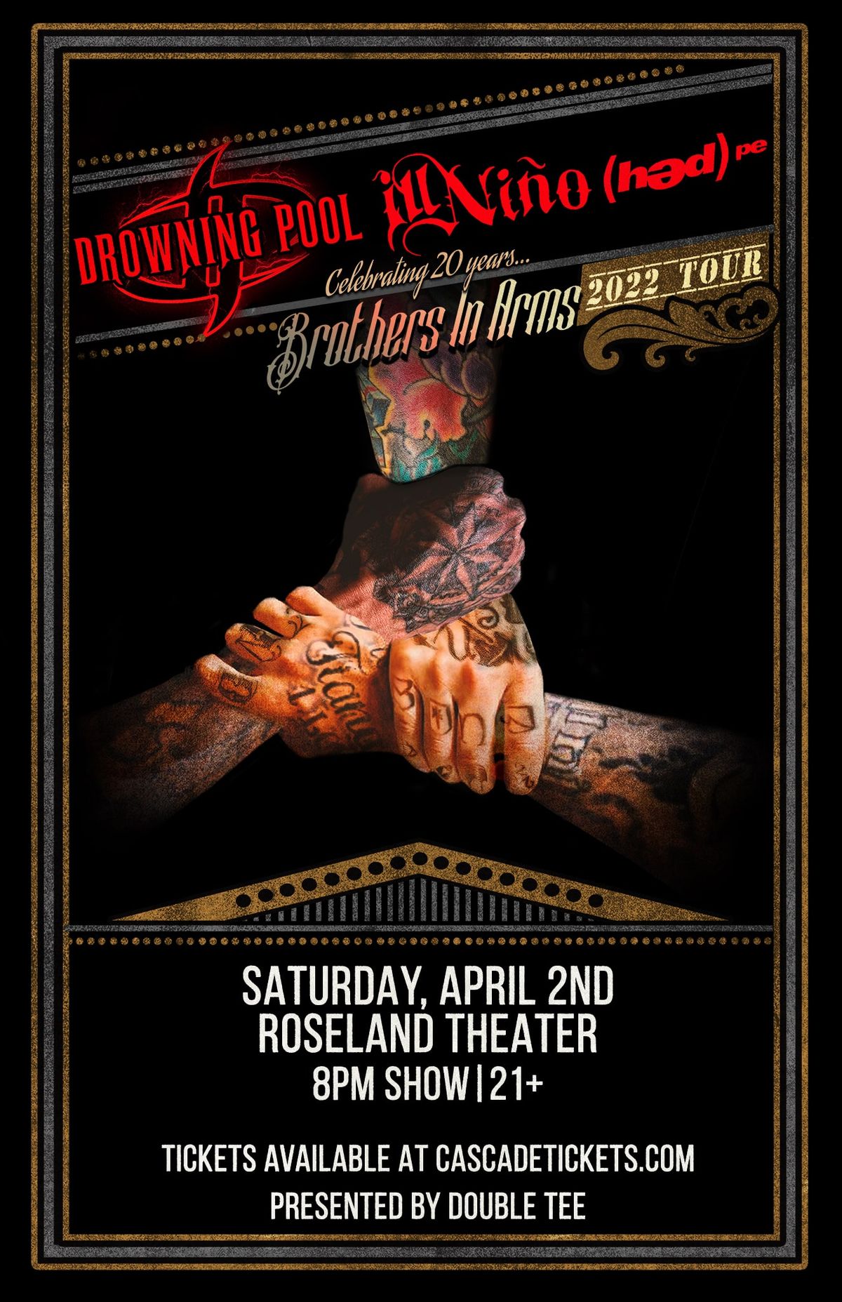 Drowning Pool & ILL NINO: Brothers In Arms Tour at Roseland Theater in  Portland, OR - Saturday, April 2, 2022 - EverOut Portland