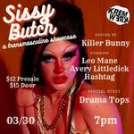 Sissy Butch: a Transmasculine Showcase: Kremwerk