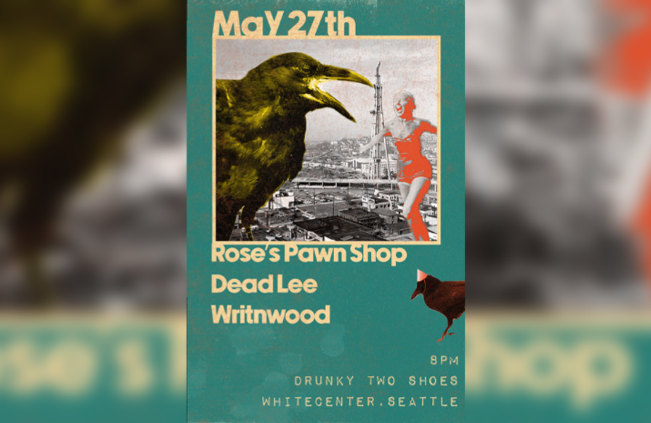 Rose's Pawn Shop with Dead Lee and Writnwood at Drunky Two Shoes BBQ White  Center in Seattle, WA - Fri, May 27, 2022 - EverOut Seattle