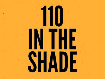 110 In the Shade