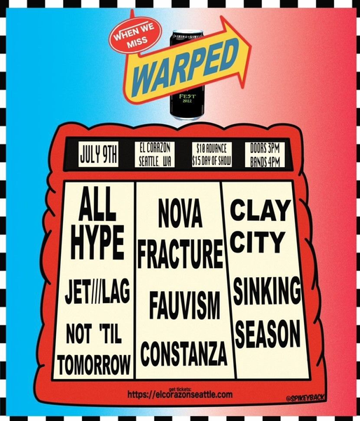 værdighed afkom gambling When We Missed Warped Fest: All Hype, Nova Fracture, Clay City, Not Til  Tomorrow, Fauvism, Jet///Lag, Sinking Season, and Constanza at El Corazón  in Seattle, WA - Saturday, July 9, 2022 - EverOut Seattle