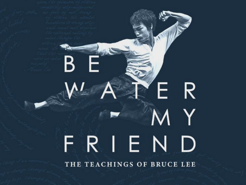 Be Water, My Friend: The Teachings of Bruce Lee at Wing Luke Museum in  Seattle, WA - Wed - Sun - EverOut Seattle