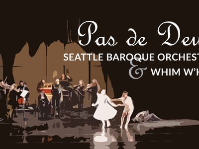Seattle Baroque Orchestra and Whim W'him: Pas De Deux