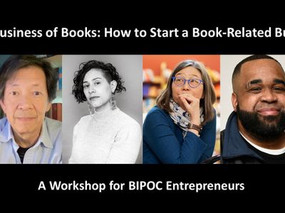 The Business of Books: How to Start a Book-Related Business: A Workshop for BIPOC Entrepreneurs