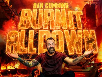 Dan Cummins: Burn It All Down Tour