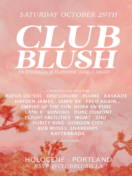Club Blush An Ethereal Euphoric Dance Night at Holocene in Portland OR Saturday October 29 2022 EverOut Portland