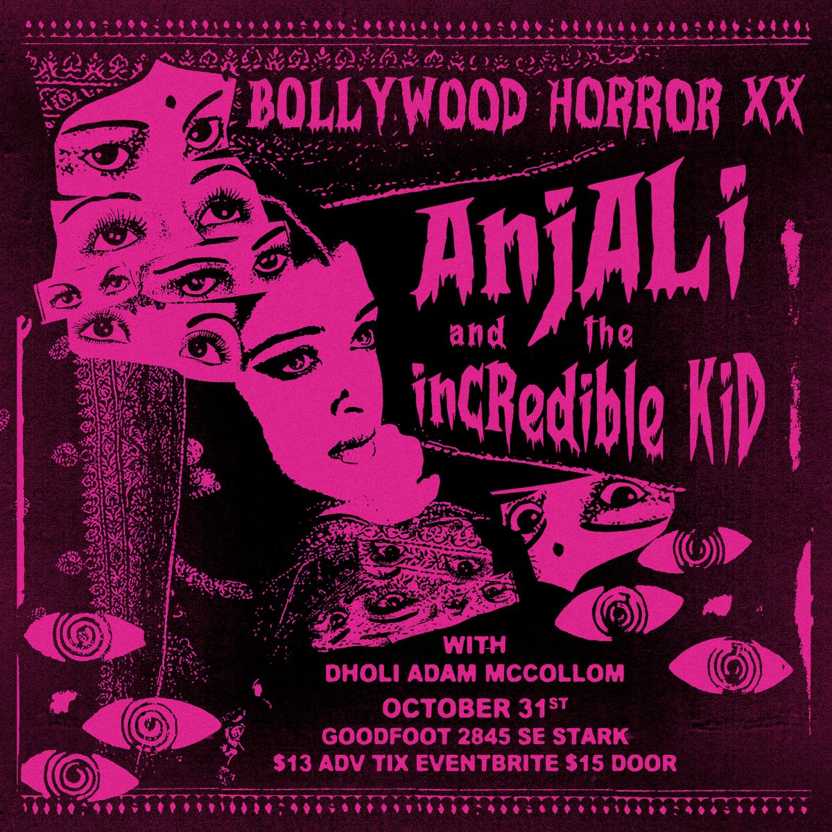 Bollywood Horror XX with DJ Anjali and The Incredible Kid at Goodfoot in  Portland, OR - Monday, October 31, 2022 - EverOut Portland