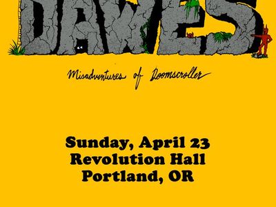 Dawes: The Misadventures of Doomscroller Tour