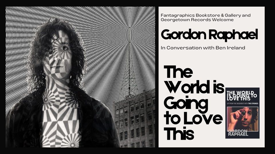 Gordon Raphael in Conversation with Ben Ireland at Fantagraphics ...