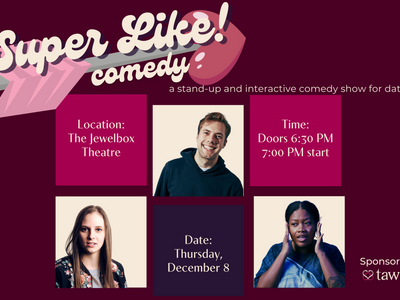 Super Like! A Stand-Up and Interactive Comedy Show For Daters 