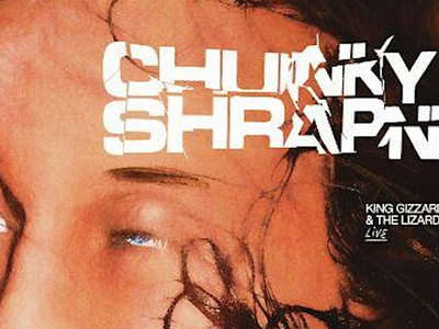 Chunky Shrapnel: King Gizzard & The Lizard Wizard Live