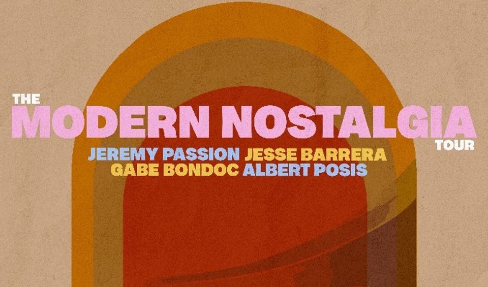 The Modern Nostalgia Tour Jeremy Passion, Jesse Barrera, Gabe Bondoc