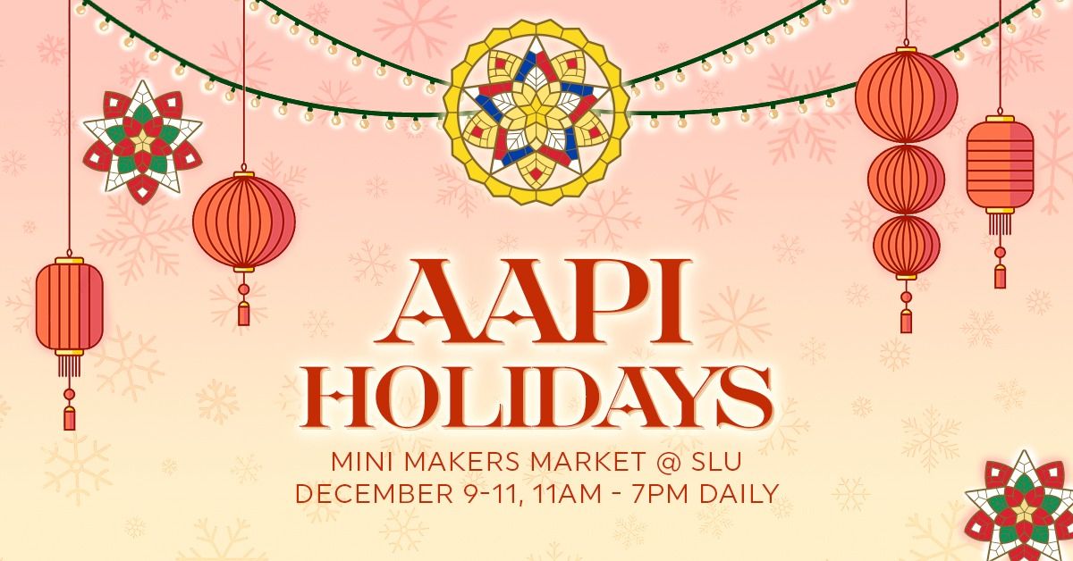 AAPI Holidays Mini Market at 9th and Thomas in Seattle, WA Every day