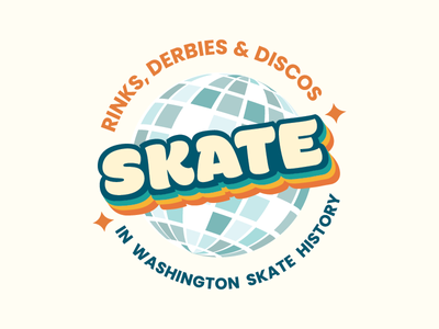 SKATE: Rinks, Derbies & Discos in Washington Skate History