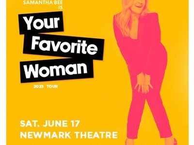 Samantha Bee: Your Favorite Woman