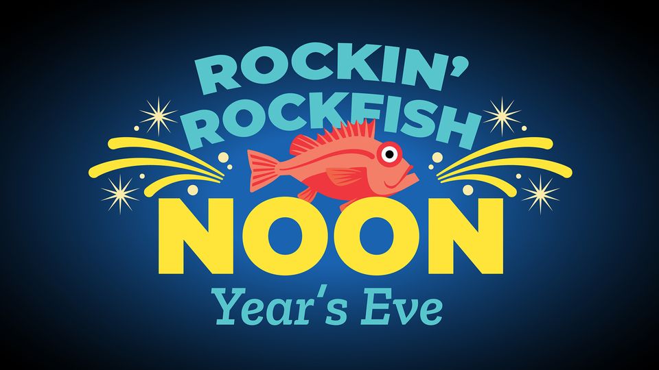 Rockin' Rockfish Noon Year's Eve at Seattle Aquarium in Seattle, WA