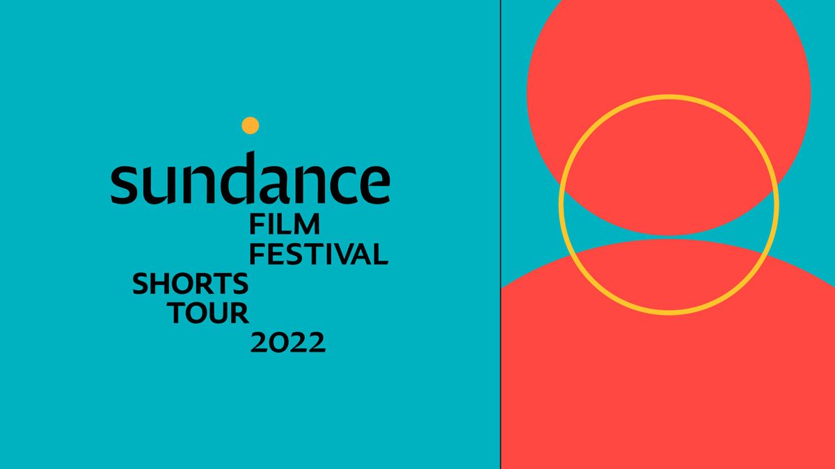 2022 Sundance Film Festival Short Film Tour at Northwest Film Forum in