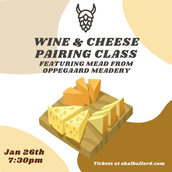 Mead & Cheese Pairing Class at Skål Beer Hall in Seattle, WA Thu, Jan