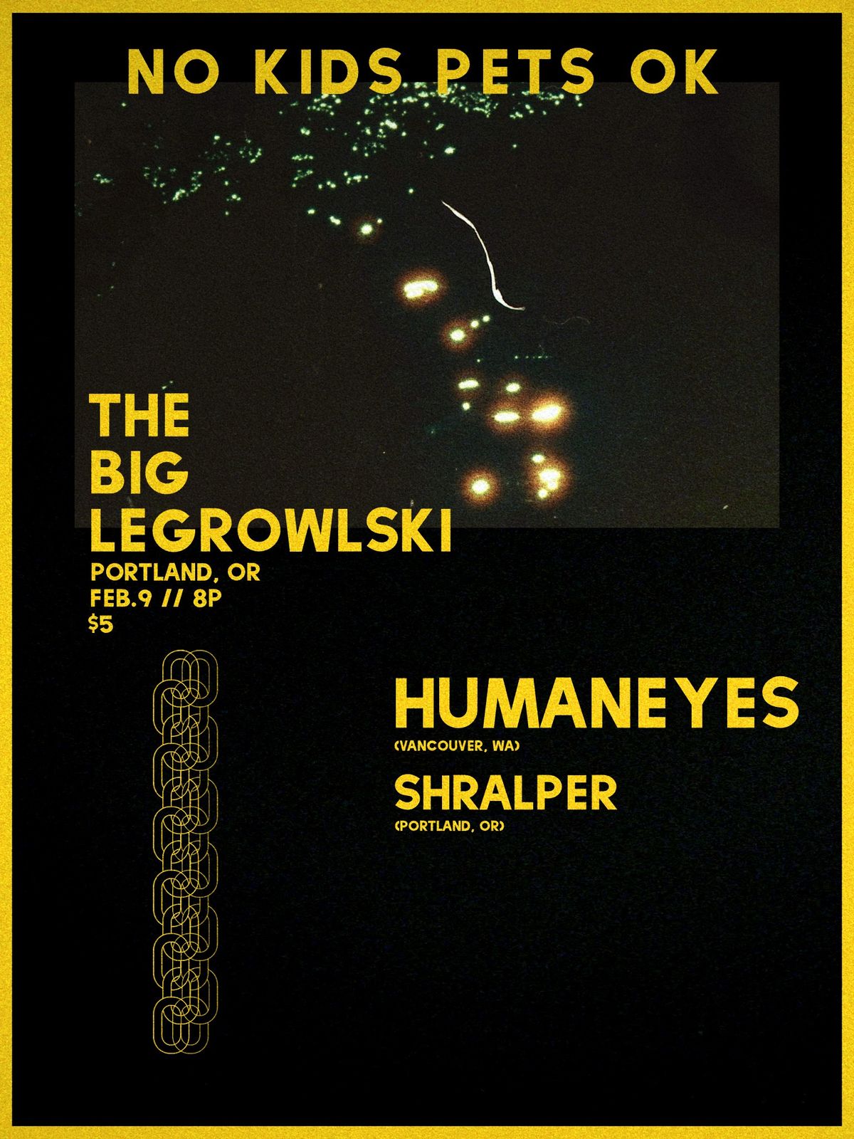 no kids pets ok with SHRAPLER at The Big Legrowlski in Portland, Oregon