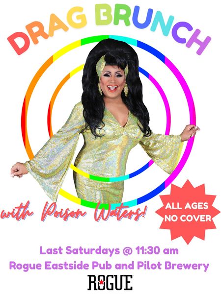 Rogue Drag Brunch! with Poison Waters at Rogue Eastside Pub & Pilot ...