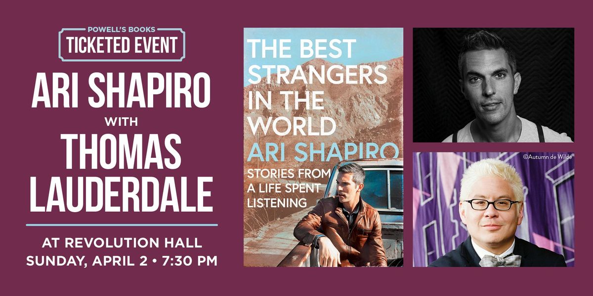 Ari Shapiro in Conversation With Thomas Lauderdale at Revolution Hall ...