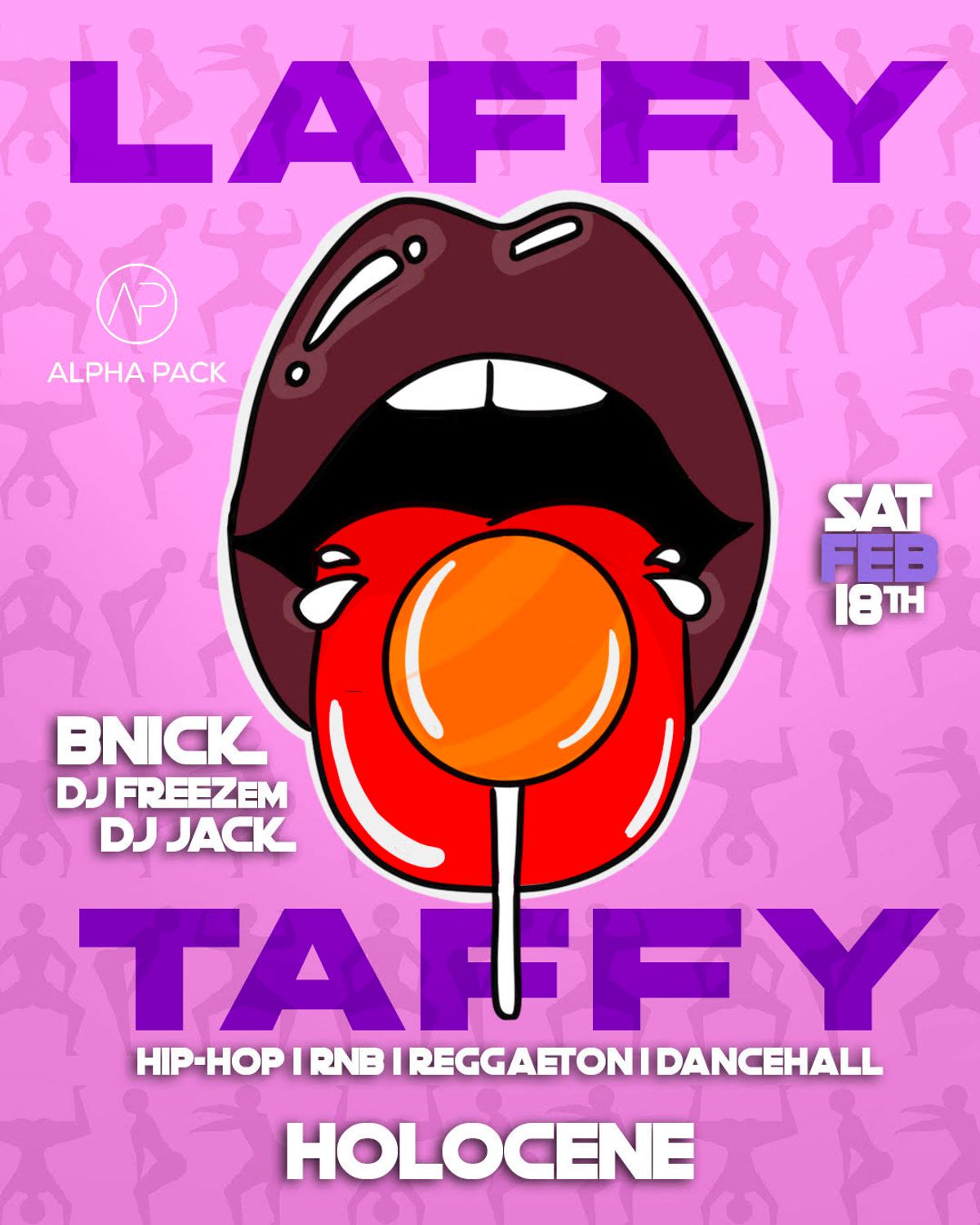 Laffy Taffy Twerk, Trap, Dancehall, and Reggaeton Party at Holocene in