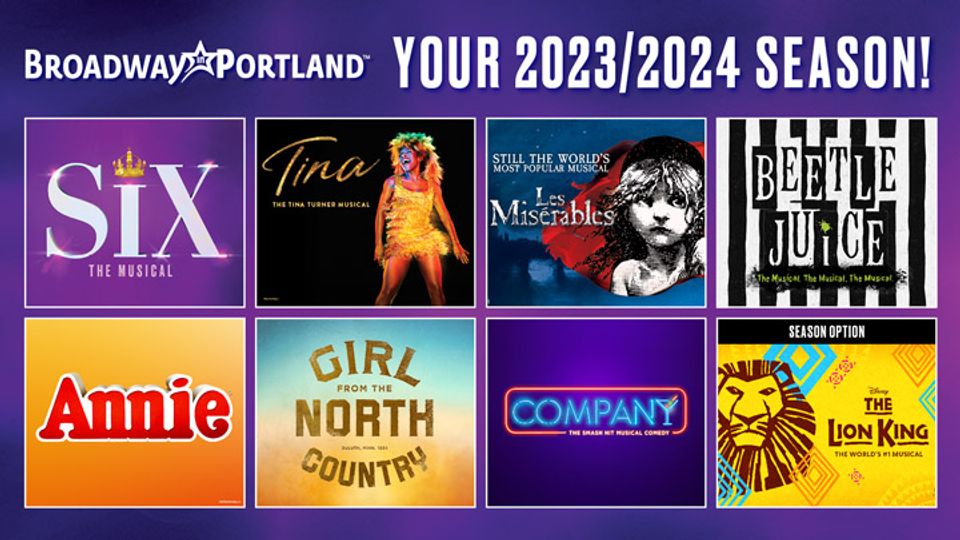 Broadway in Portland 2025/24 Season at Keller Auditorium in Portland