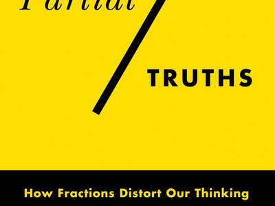 Science On Tap: Partial Truths - How Fractions Distort Our Thinking