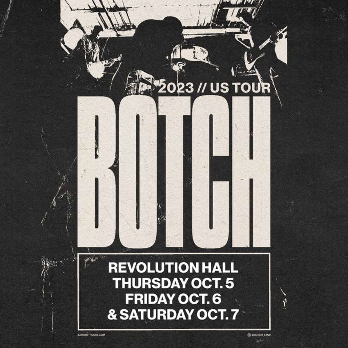 Botch at Revolution Hall in Portland, OR Multiple dates between Oct 5