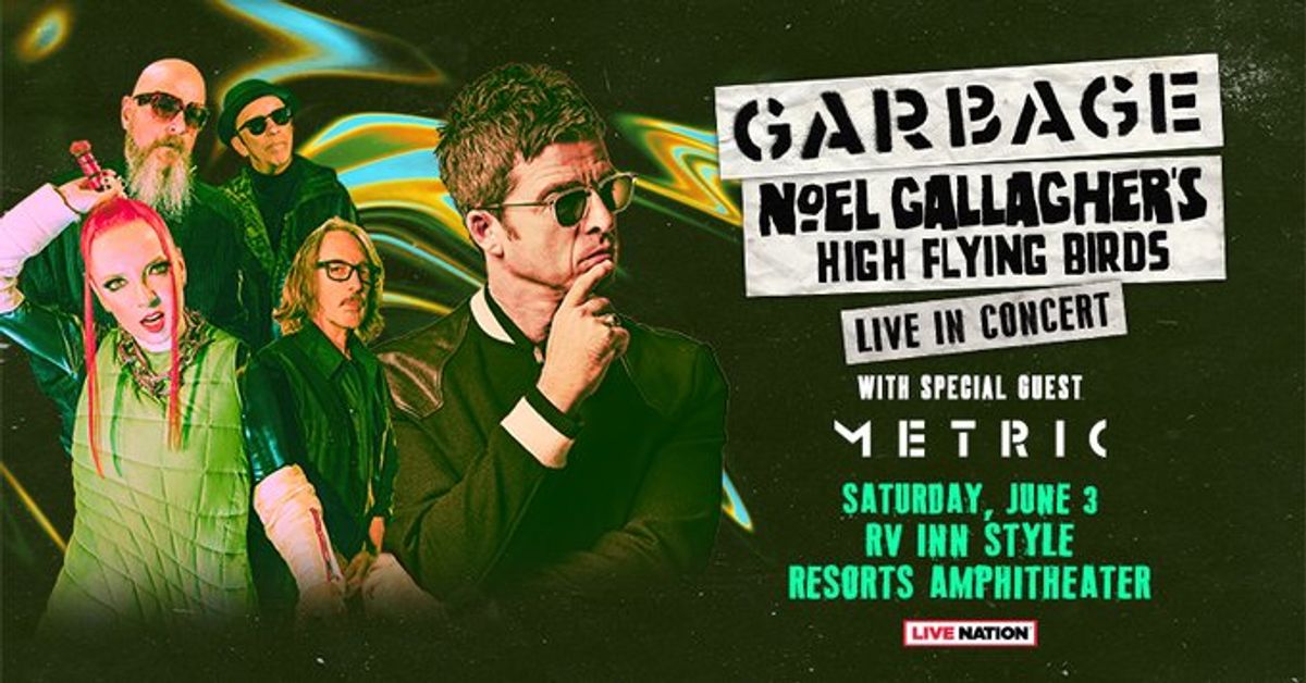 Garbage with Noel Gallagher's High Flying Birds and Metric at RV Inn ...