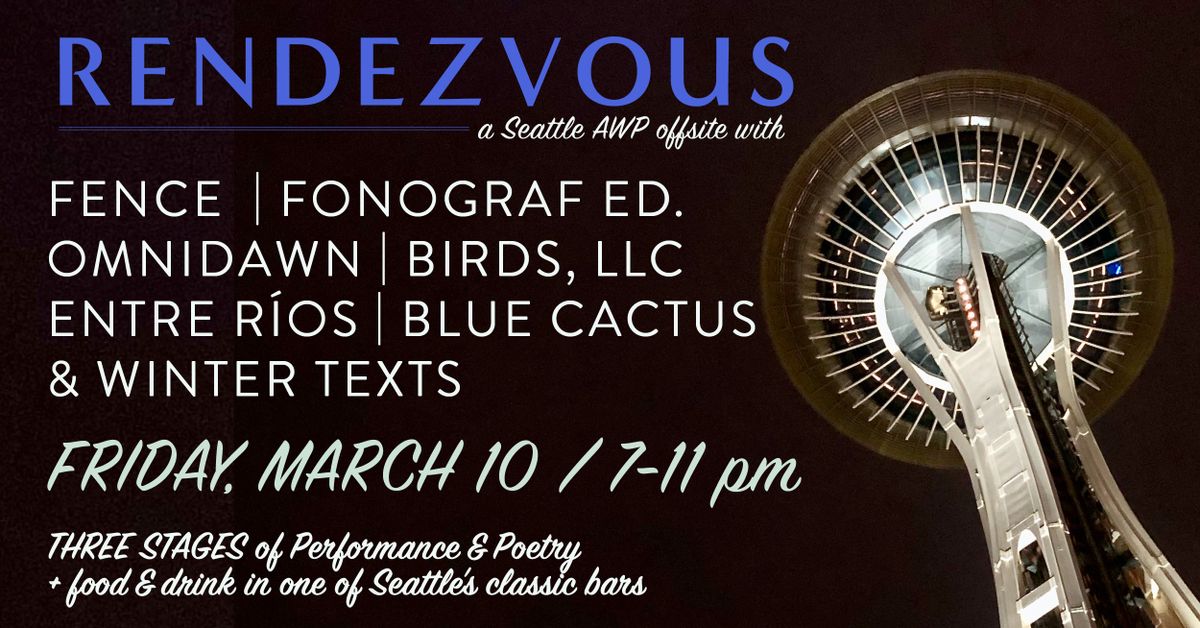 Rendezvous: An AWP Offsite Reading at Rendezvous in Seattle, WA ...