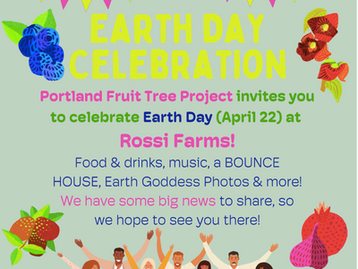 Earth Day Celebration with Portland Fruit Tree Project