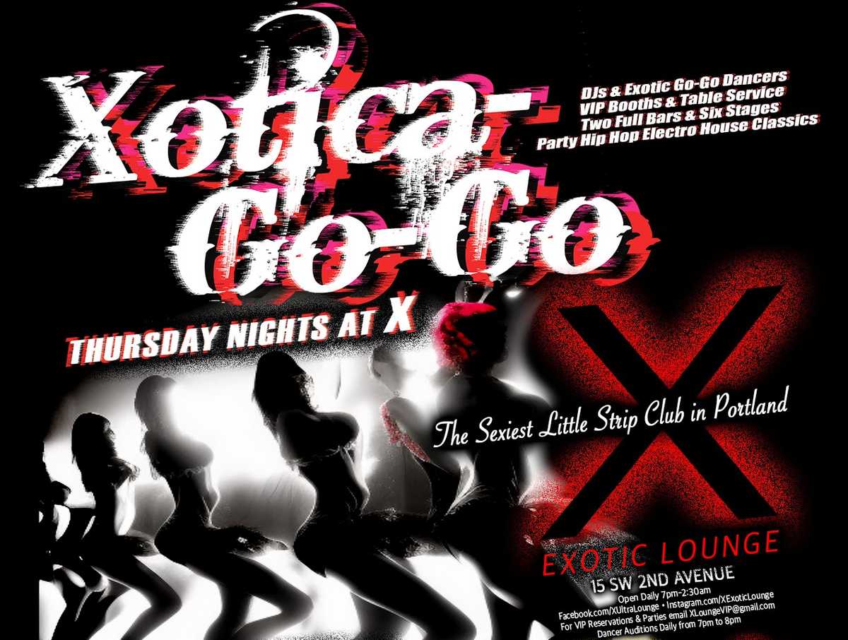 Xotica-Go-Go at X Exotic Lounge in Portland, OR - Every Thursday - EverOut  Portland