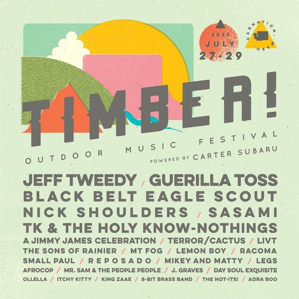 Timber! Outdoor Music Festival 2023 at Tolt-MacDonald Park in Carnation,  Washington - Every day, through July 29 - EverOut Seattle