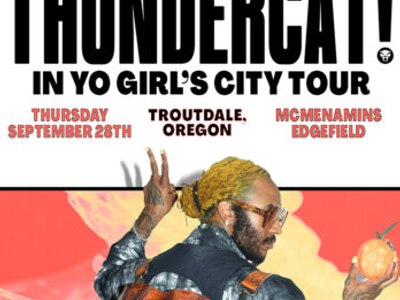 Thundercat: In Yo Girl’s City Tour