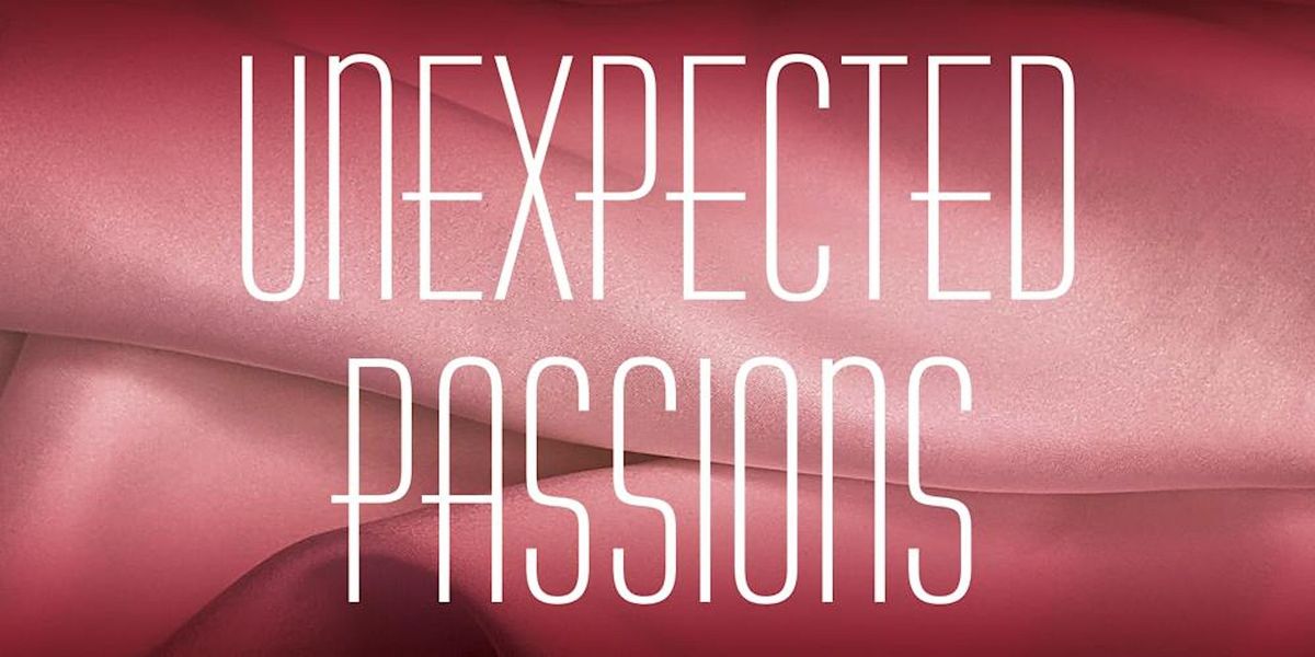 Unexpected Passions Improvised Love Takes the Most Unexpected Turns at