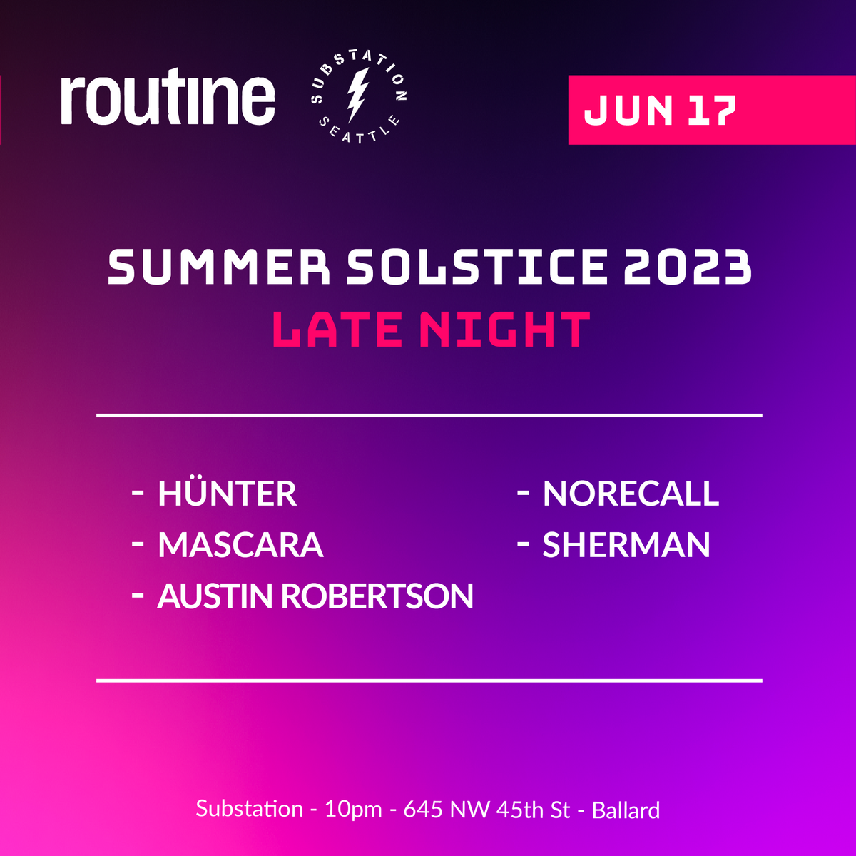 MMH x Routine Summer Solstice Night Party at Substation in Seattle, WA