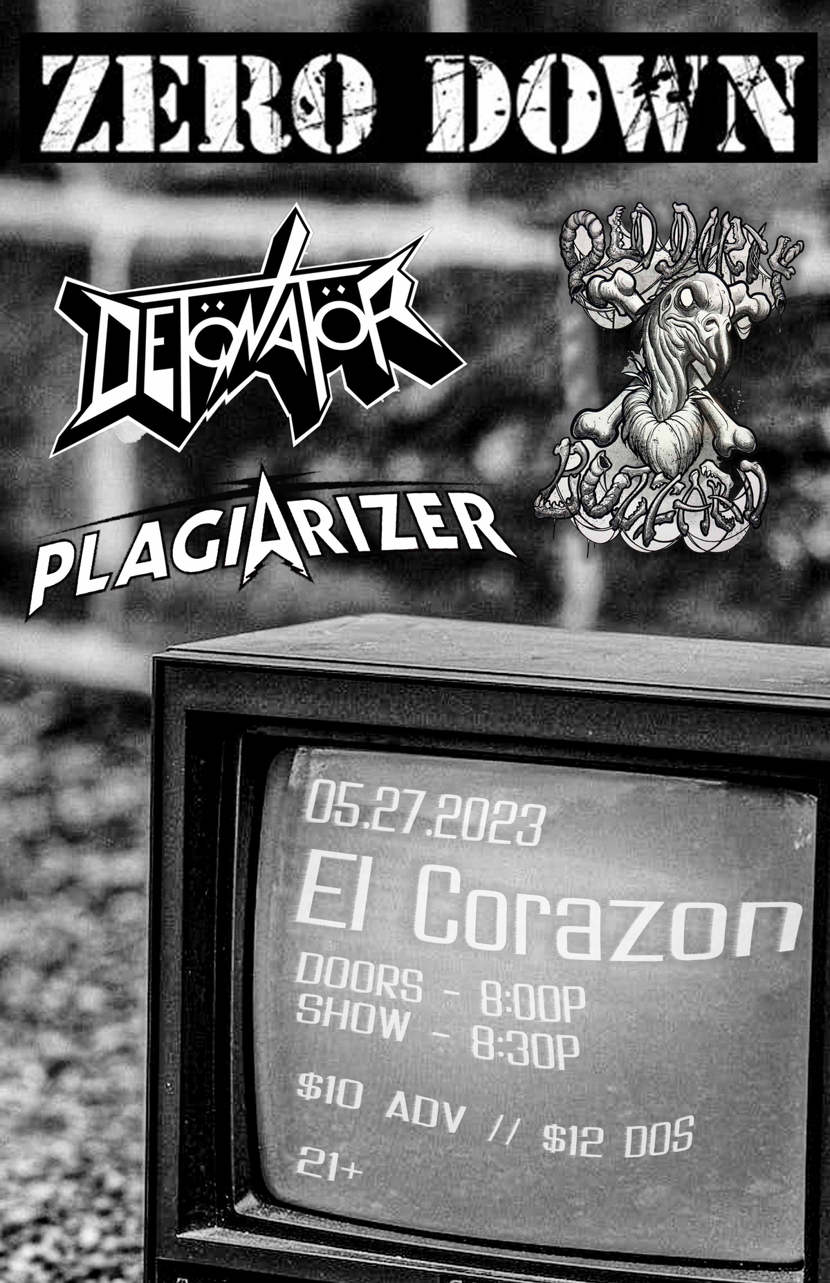 Zero Down, Detonator, Old Dirty Buzzard, and Plagiarizer at El Corazón