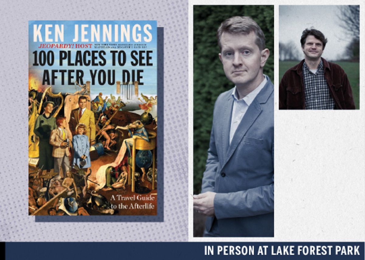 100 Places to See After You Die: A Travel Guide to the Afterlife by Ken  Jennings