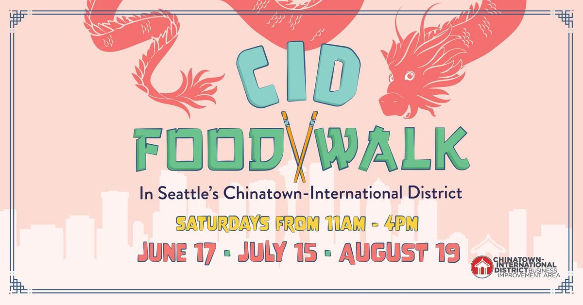 CID Food Walk Summer 2023 at Hing Hay Park in Seattle, WA Multiple