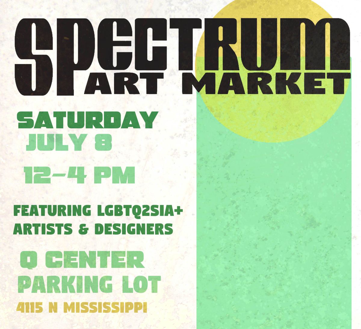 Spectrum Art Market at Q Center in Portland, OR Saturday, July 8