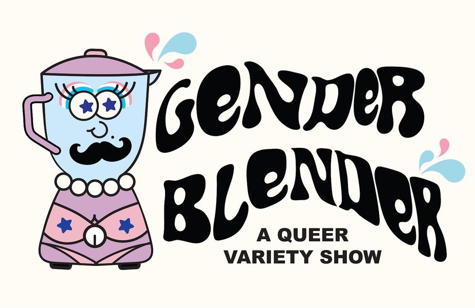 Fundament pistol Station Gender Blender: Our Queer Lil Variety Show at Mission Theater in Portland,  OR - Thursday, July 13 - EverOut Portland
