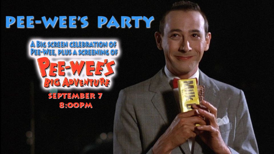 PeeWee's Party with Screening of PeeWee's Big Adventure at Central