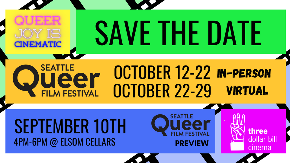 Seattle Queer Film Festival - Every day, through October 29 - EverOut ...