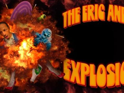 The Eric Andre Explosion