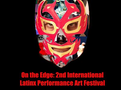 OtE: 2nd International Latinx Performance Art Festival