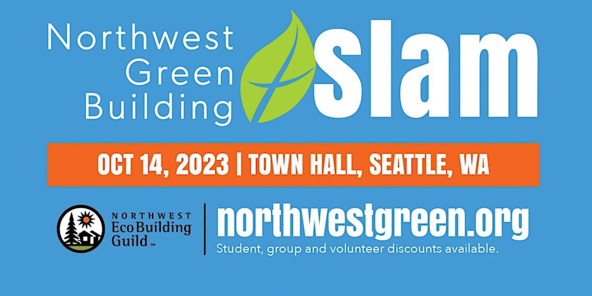 西雅图市镇大厅举办的西北绿色建筑大赛 - 10月14日星期六
